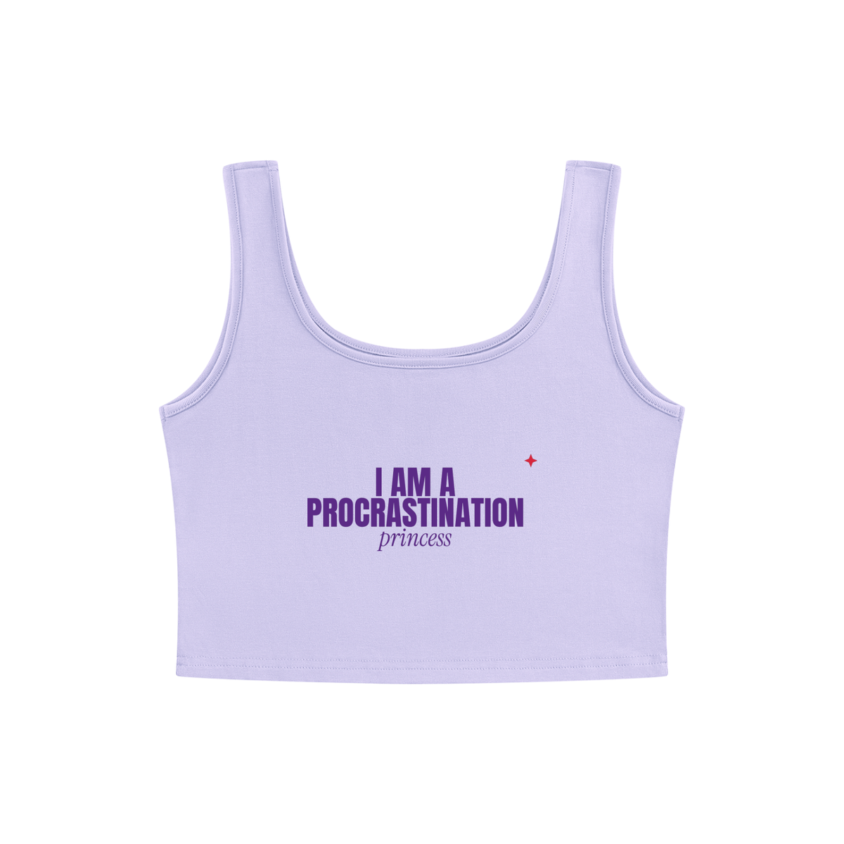 I Am A Procrastination Princess Crop Tank