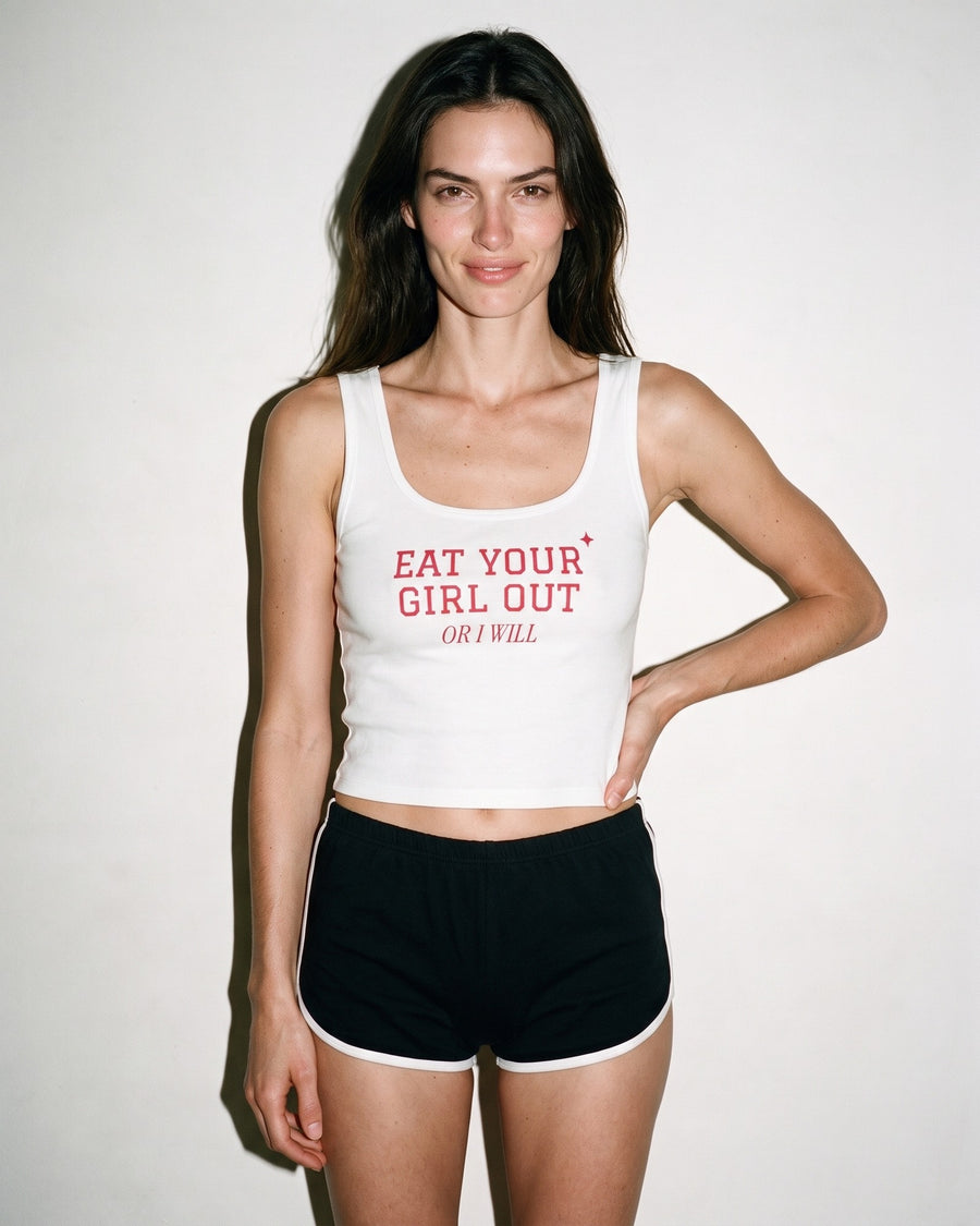 Eat Your Girl Out Or I Will Crop Tank