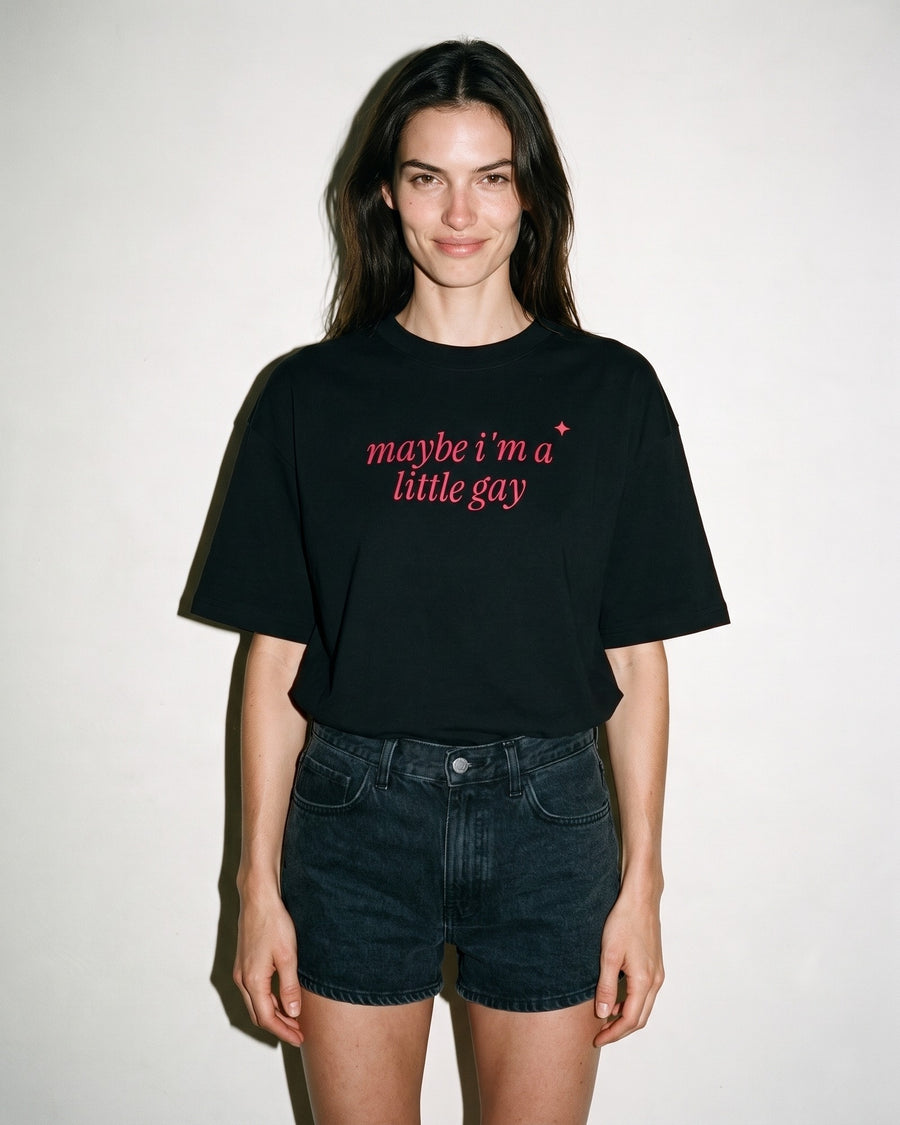 Maybe I'm A Little Gay Oversized Tee