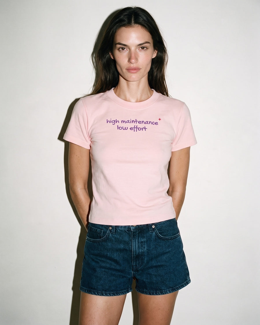 High Maintenance Low Effort Fitted Tee