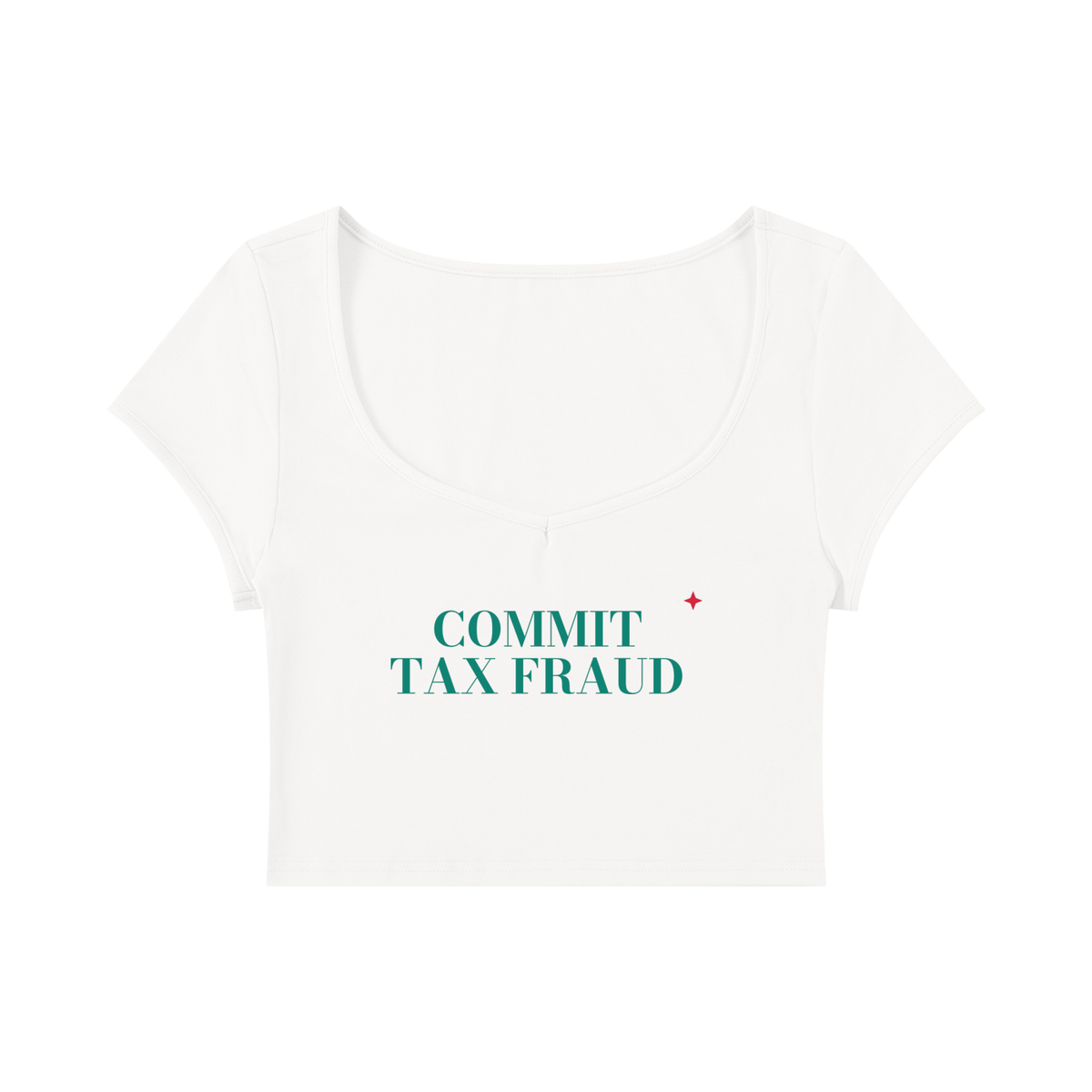 Commit Tax Fraud Baby Tee