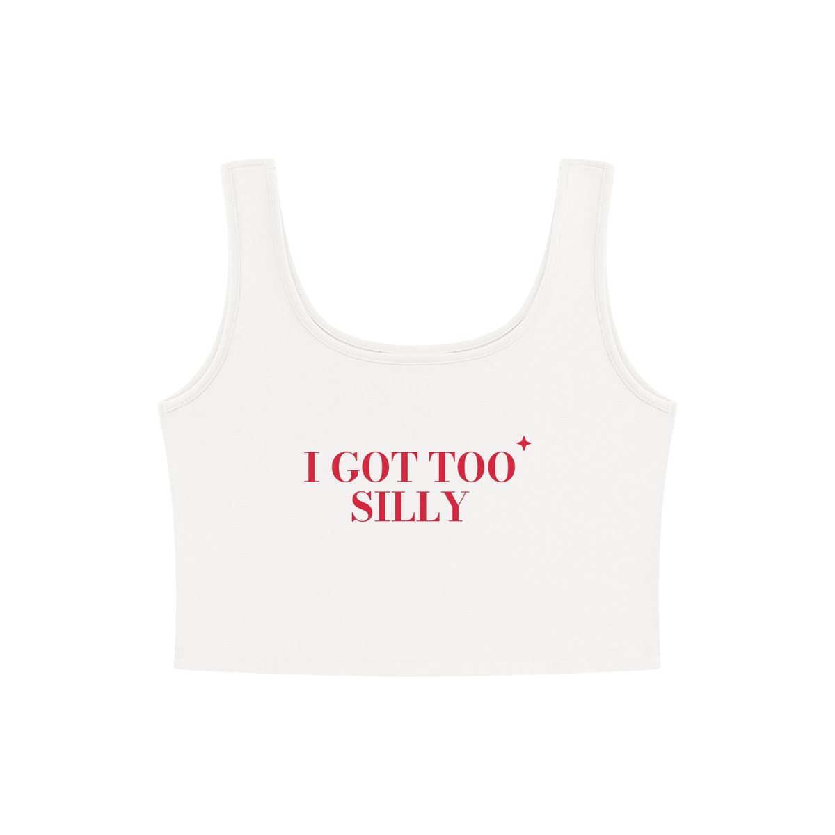 I Got Too Silly Crop Tank