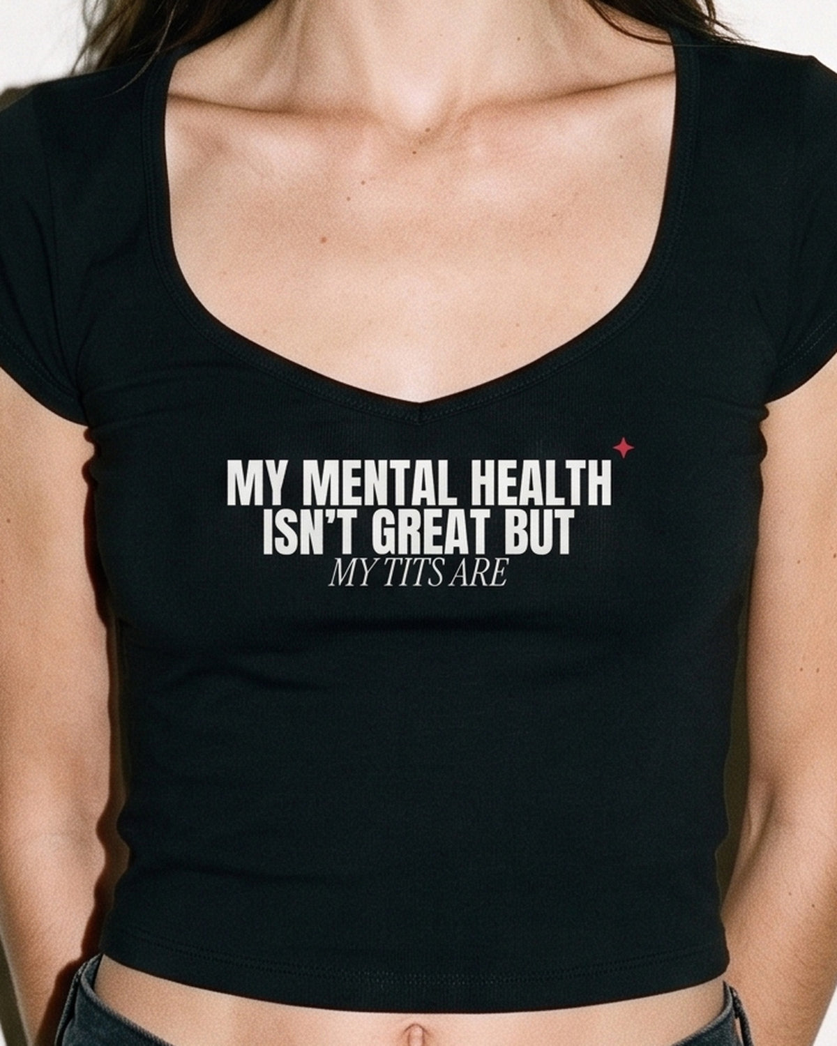 My Mental Health Isn't Great But My Tits Are Baby Tee, print close-up
