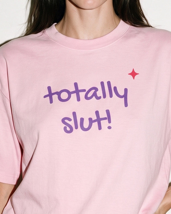Totally Slut Oversized Tee