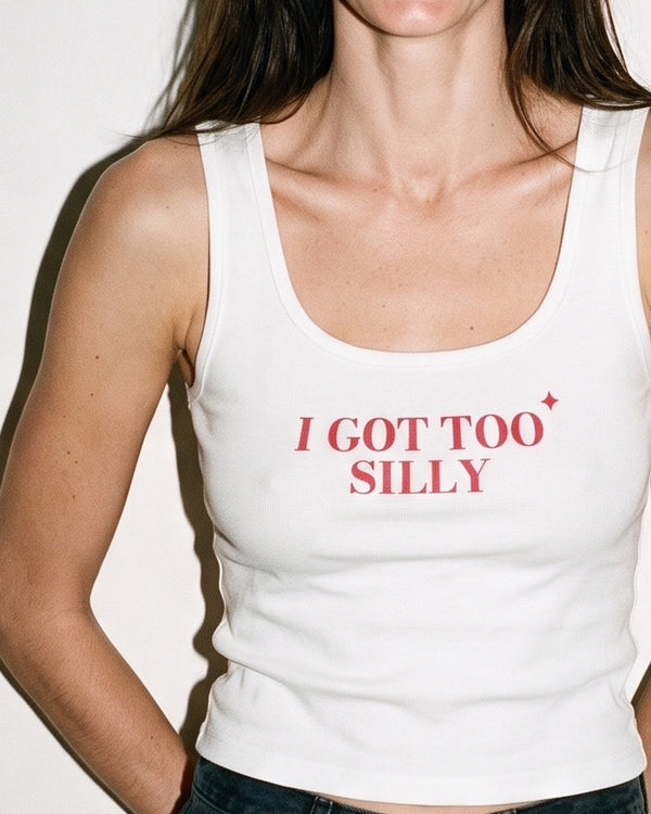 I Got Too Silly Crop Tank