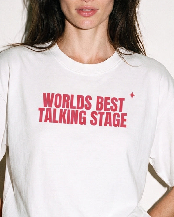 Worlds Best Talking Stage Oversized Tee