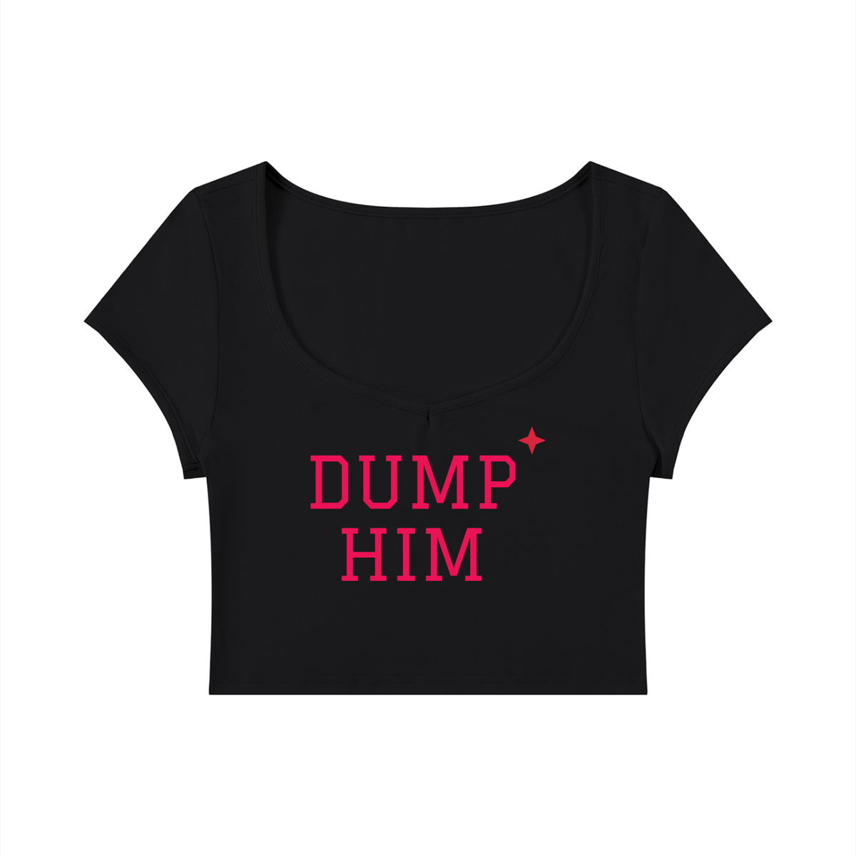 Dump Him Baby Tee