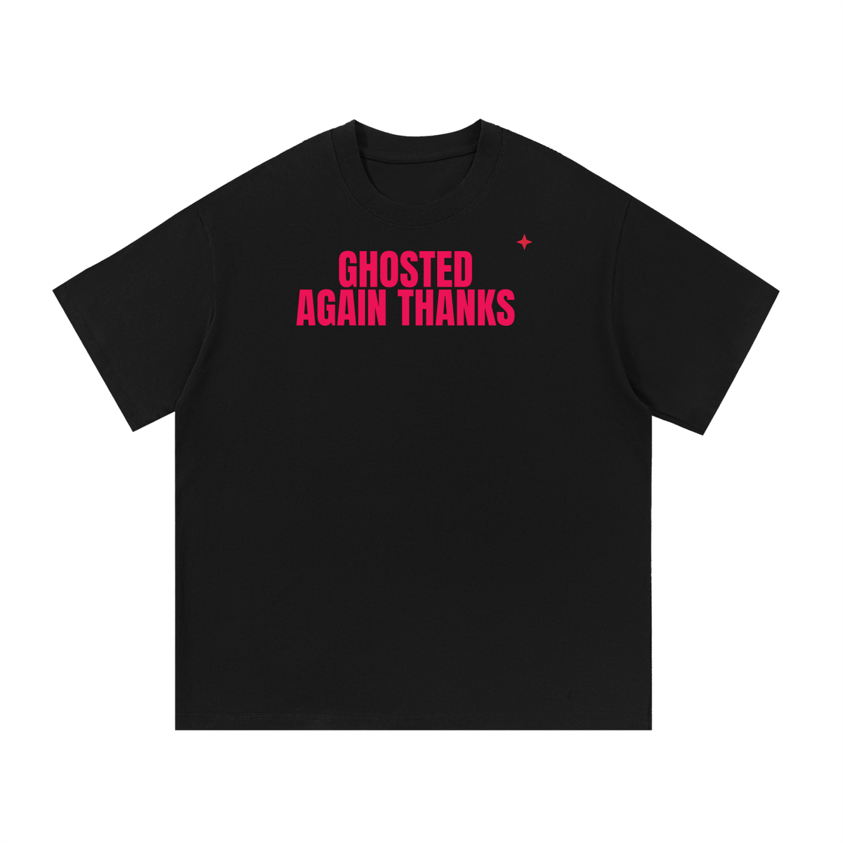 Ghosted Again Thanks Oversized Tee