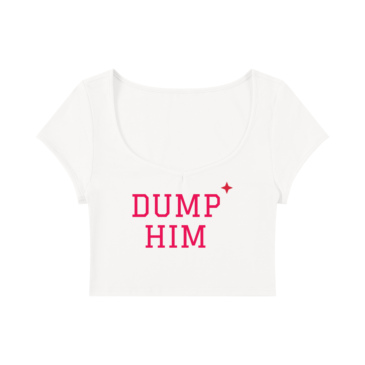 Dump Him Baby Tee