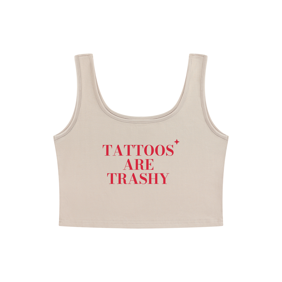 Tattoos Are Trashy Crop Tank
