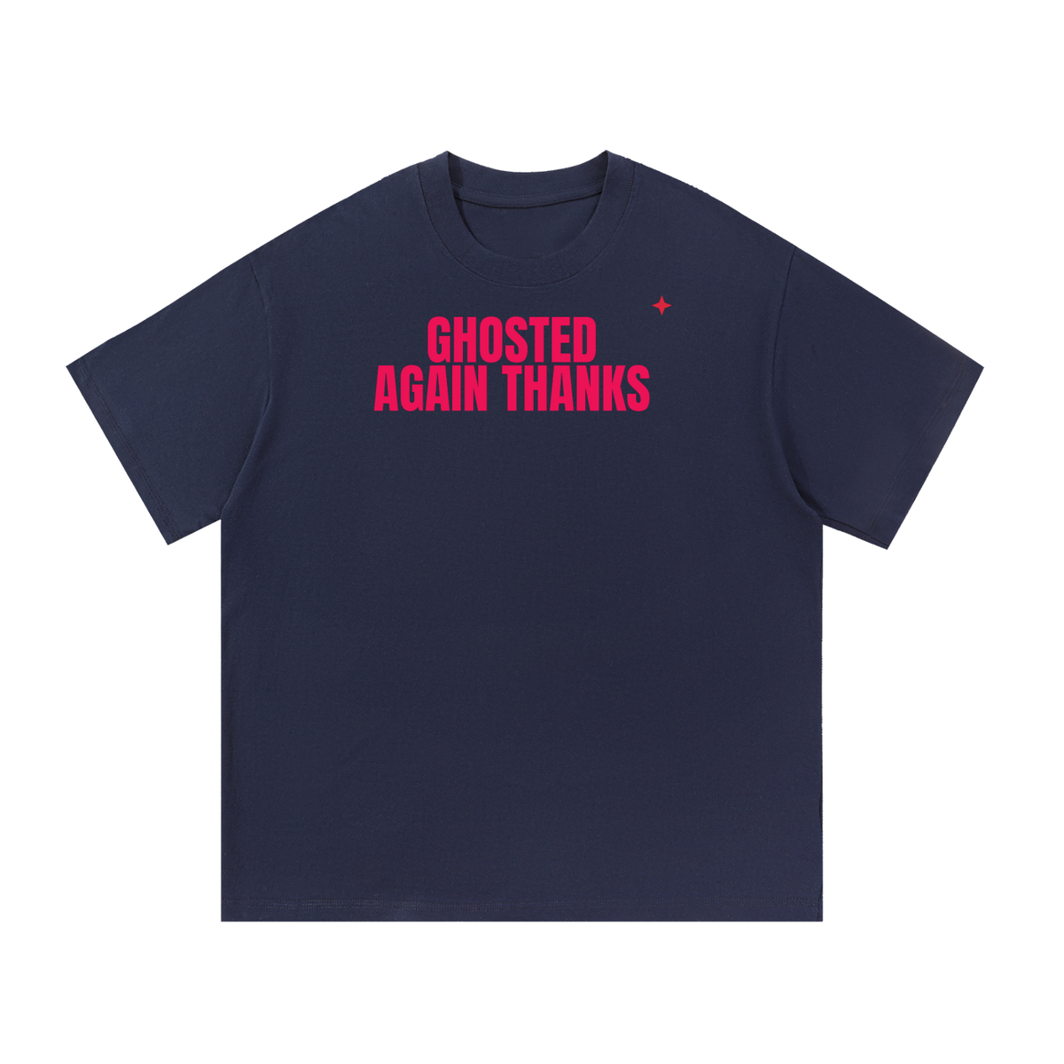 Ghosted Again Thanks Oversized Tee