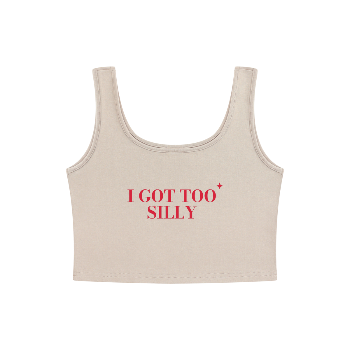 I Got Too Silly Crop Tank