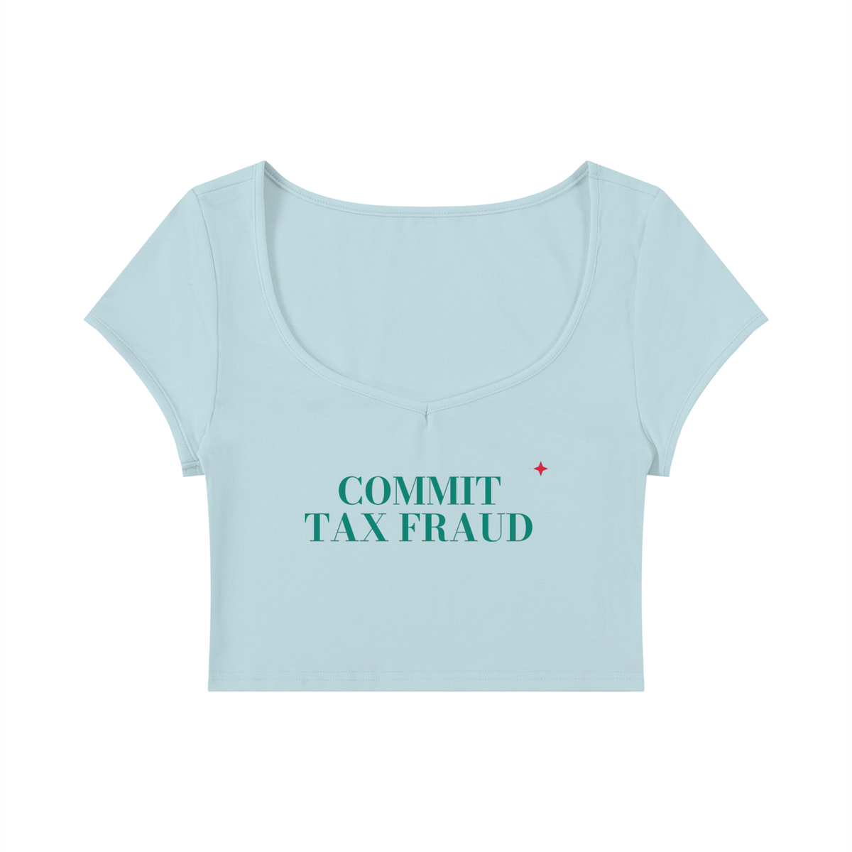 Commit Tax Fraud Baby Tee