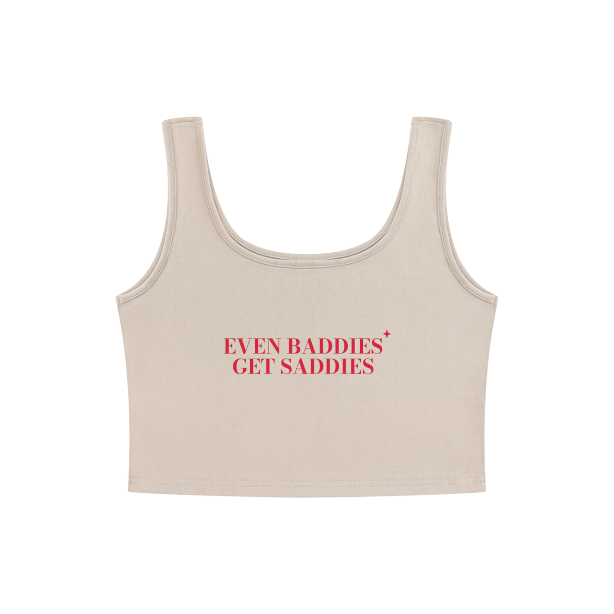Even Baddies Get Saddies Crop Tank