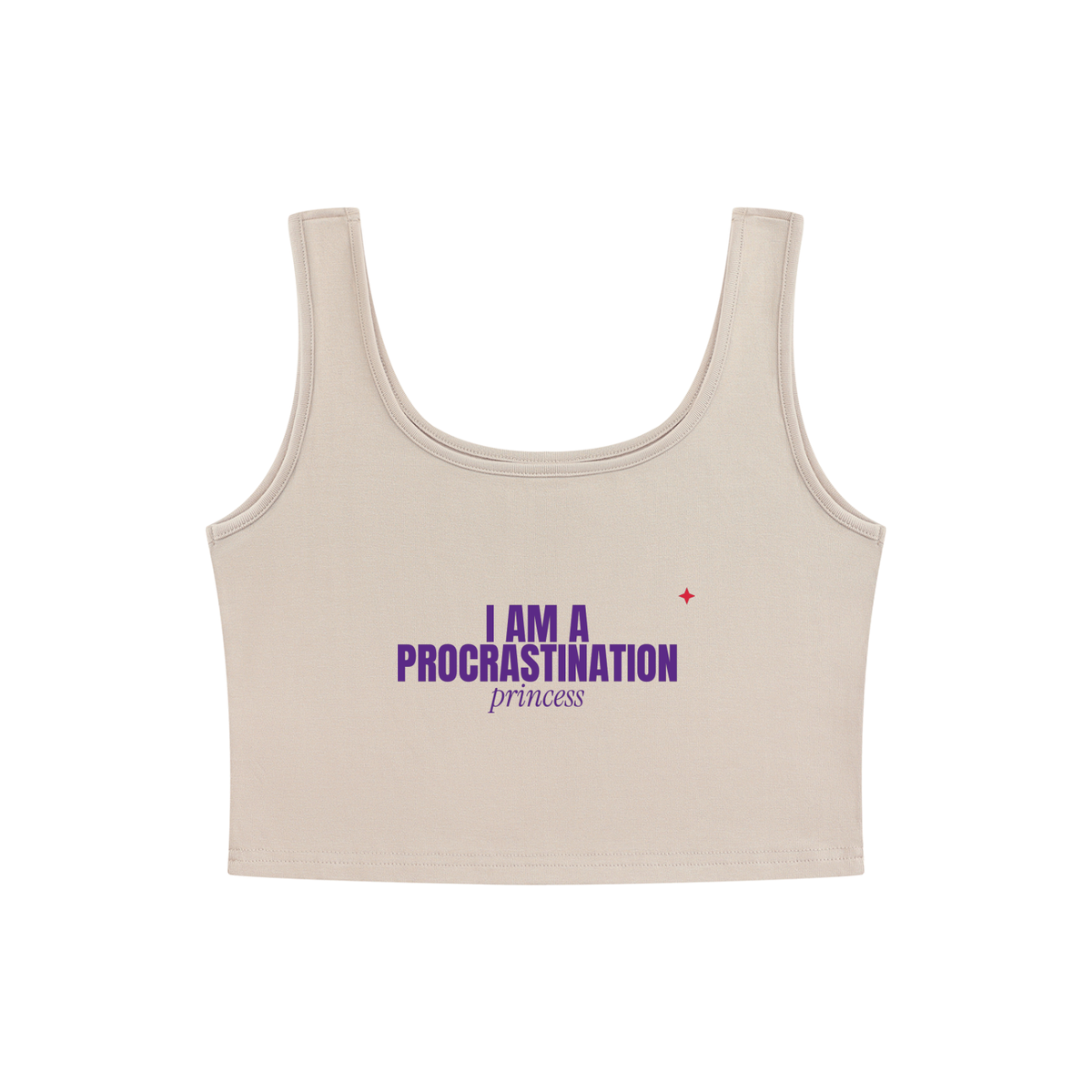I Am A Procrastination Princess Crop Tank