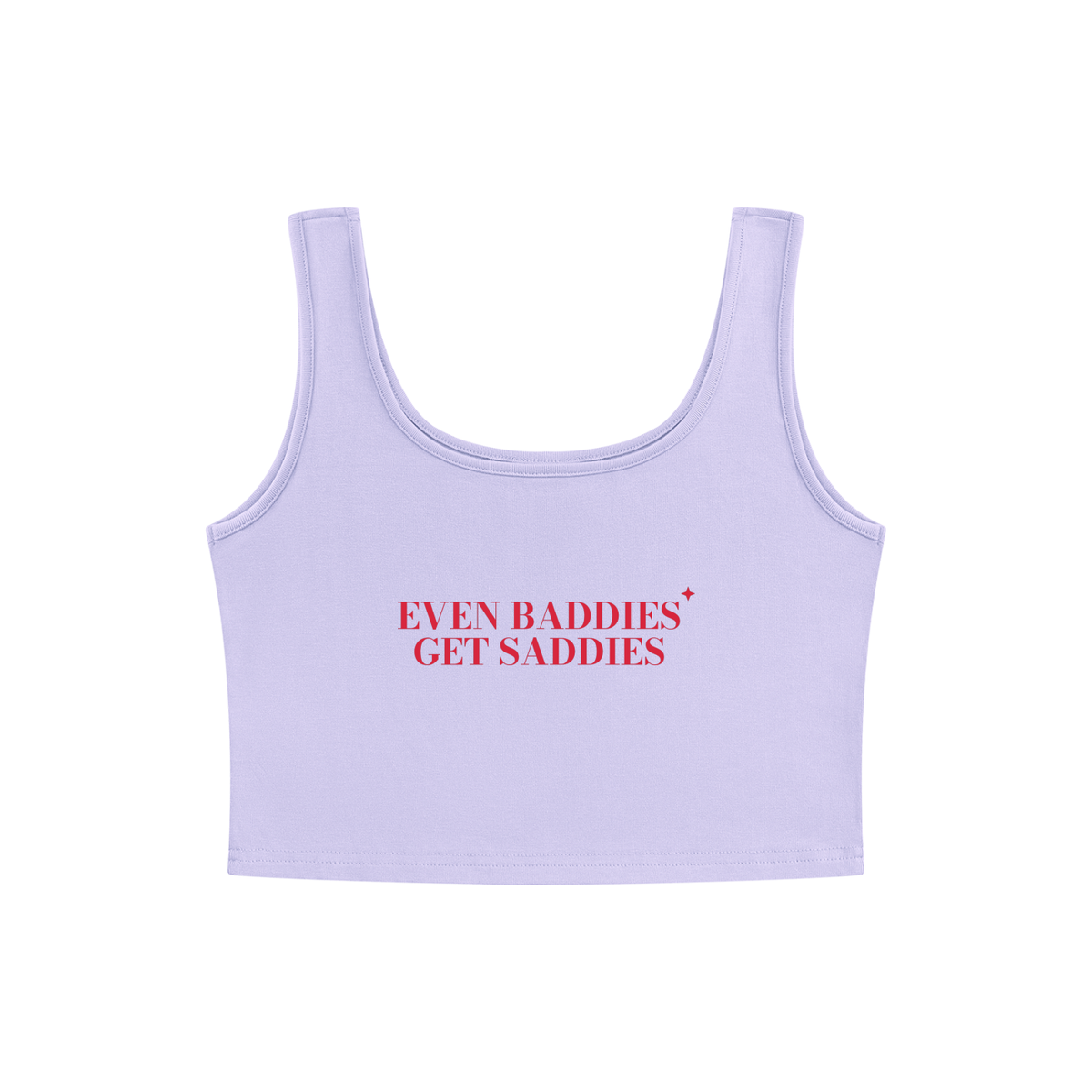 Even Baddies Get Saddies Crop Tank