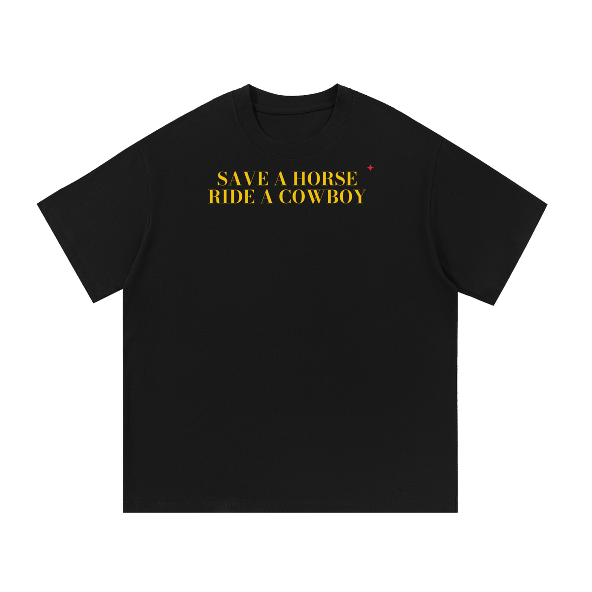 Save A Horse Ride A Cowboy Oversized Tee