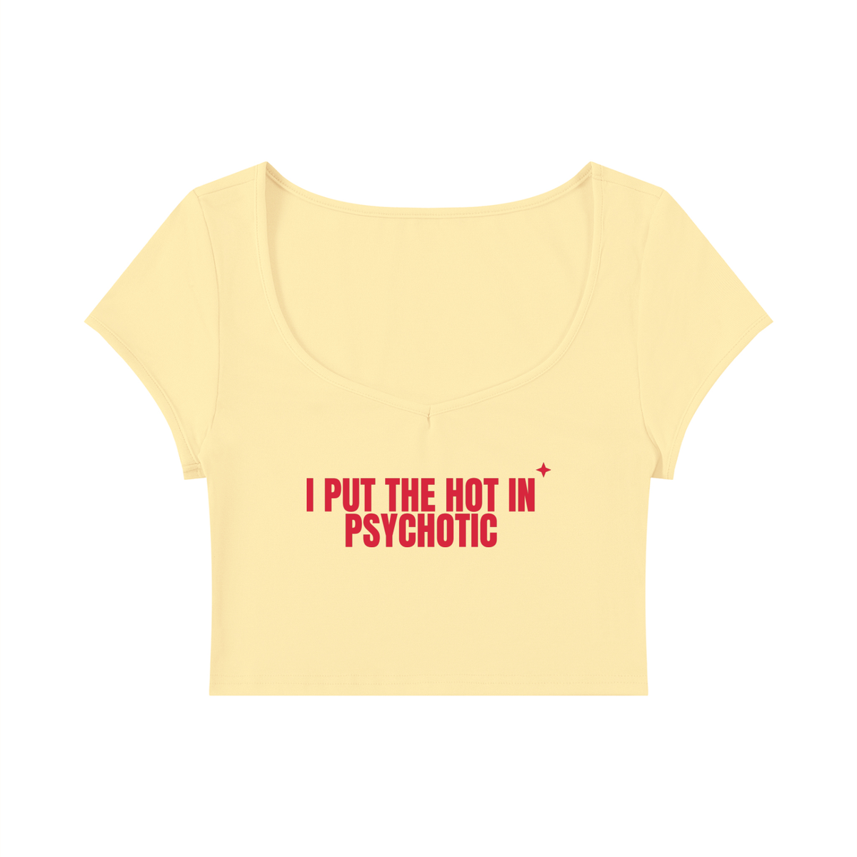 I Put The Hot In Psychotic Baby Tee