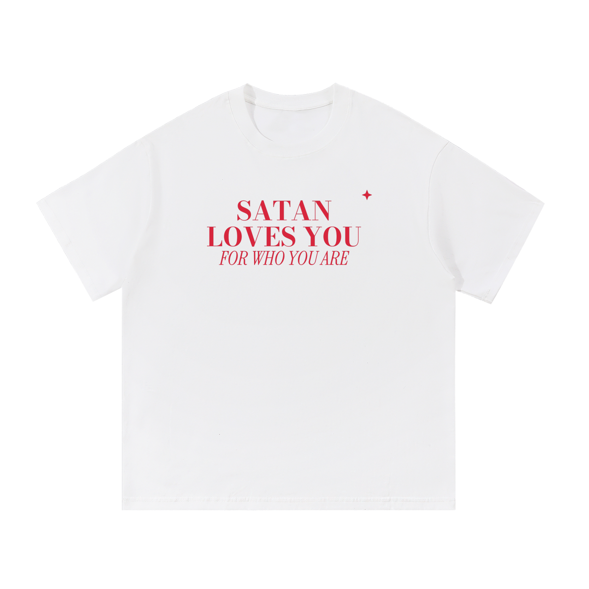 Satan Loves You For Who You Are Oversized Tee