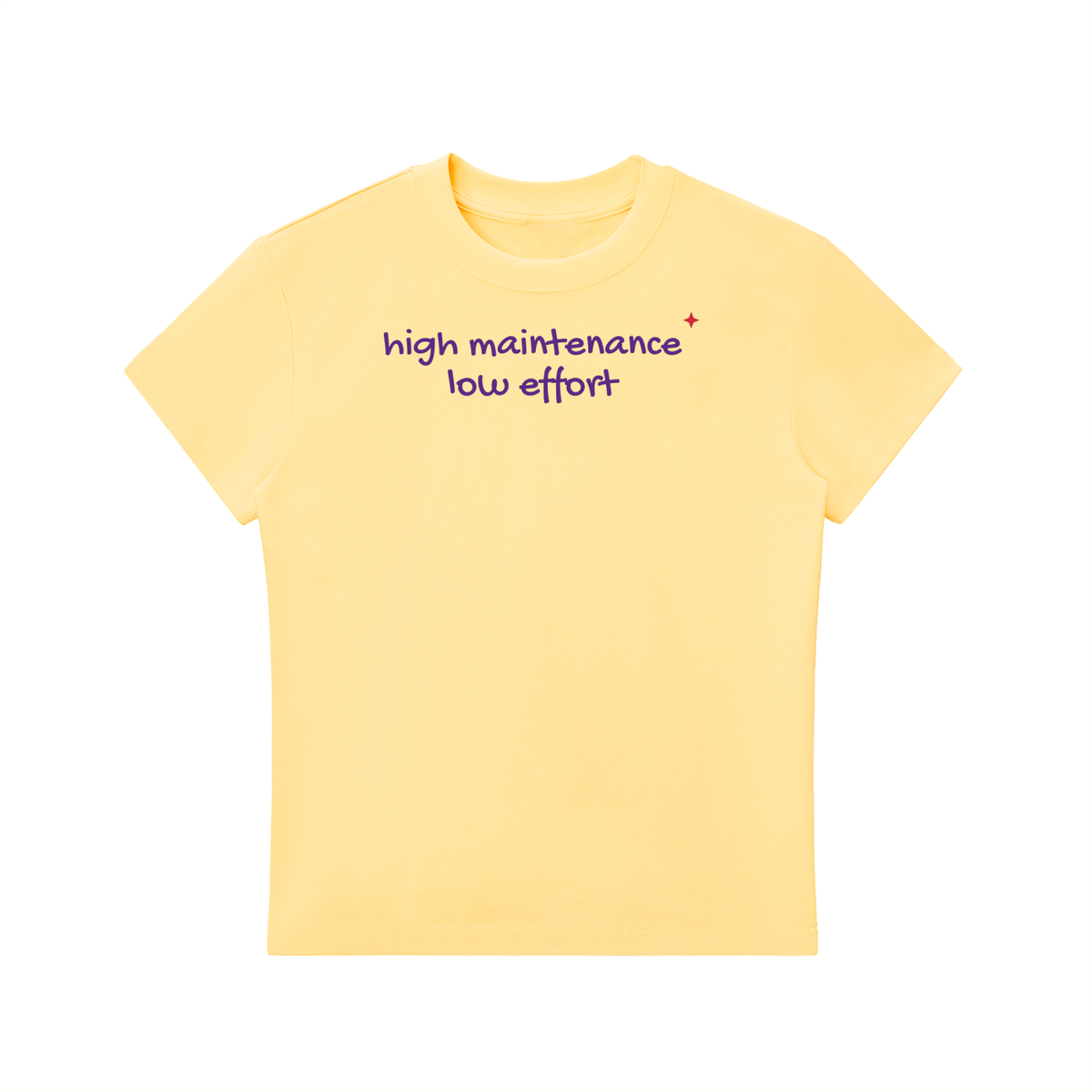 High Maintenance Low Effort Fitted Tee