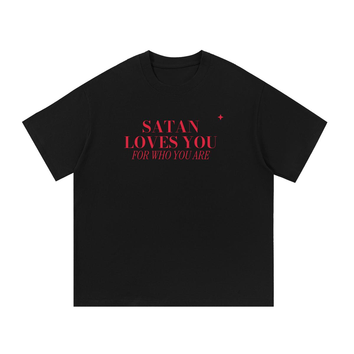 Satan Loves You For Who You Are Oversized Tee